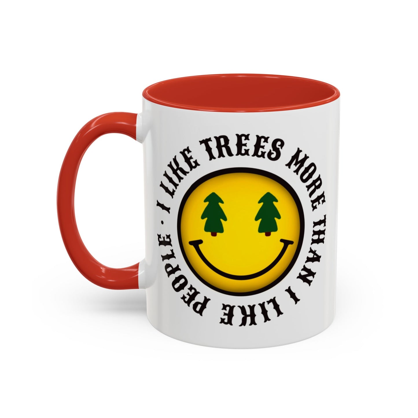 I Like Trees More Than I Like People Accent Coffee Mug (11, 15oz) #1