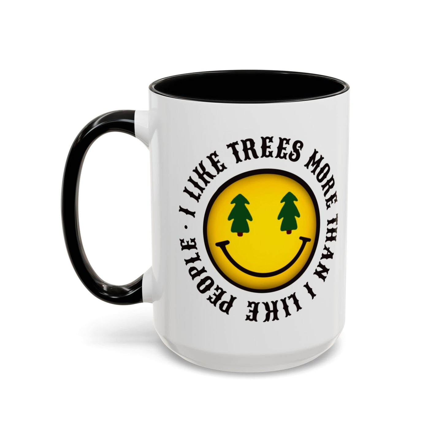 I Like Trees More Than I Like People Accent Coffee Mug (11, 15oz) #1