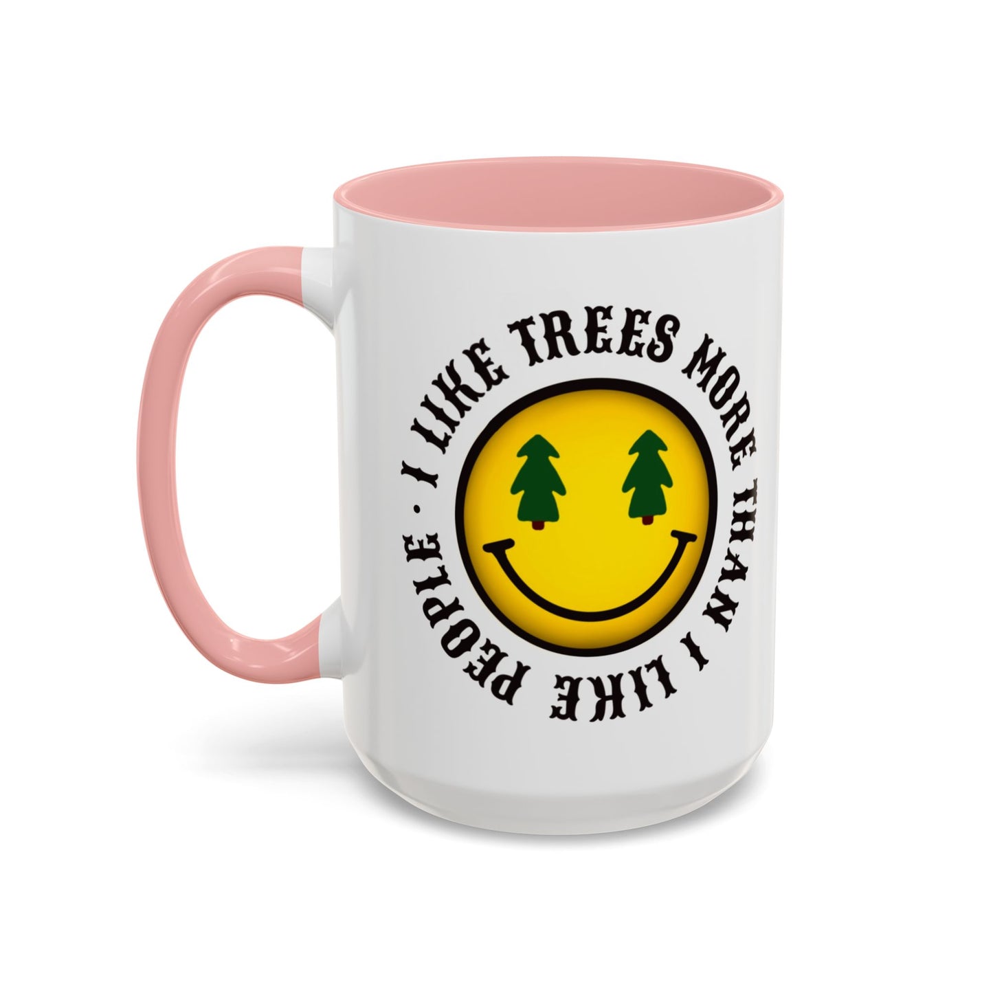 I Like Trees More Than I Like People Accent Coffee Mug (11, 15oz) #1